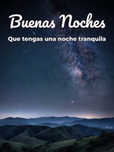 Un mensaje bonito de buenas noches para celular