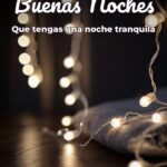 buenas noches que tengas una noche tranquila