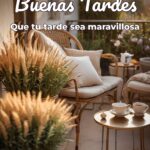 buenas tardes que tu tarde sea maravillosa