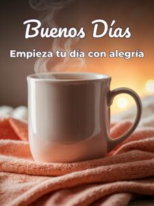 Una frase bonita de buenos días