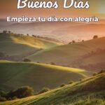 buenos días empieza tu día con alegría