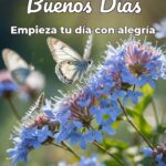 buenos días empieza tu día con alegría
