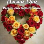 buenos días para ti, con todo mi amor