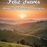 feliz jueves empieza tu jueves con alegría