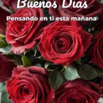 buenos días pensando en ti esta mañana