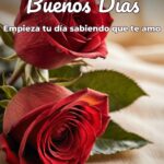 buenos días empieza tu día sabiendo que te amo