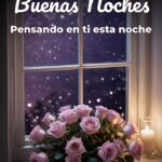 buenas noches pensando en ti esta noche