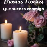 buenas noches que sueñes conmigo