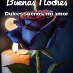 buenas noches dulces sueños, mi amor