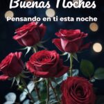buenas noches pensando en ti esta noche