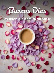Versos de buenos días mi amor para una amiga