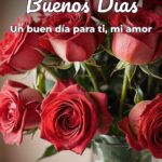 buenos días un buen día para ti, mi amor