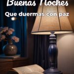 buenas noches que duermas con paz