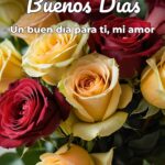 buenos días un buen día para ti, mi amor